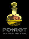 The Mysterious Affair at Styles (eBook): Hercule Poirot Series, Book 1